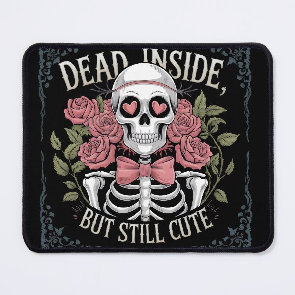 Item preview, Dead inside but still cute designed and sold by FurRealStudioCo.