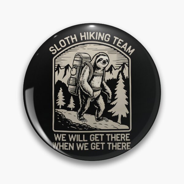 Item preview,  Sloth Hiking Team - We will get there, when we get there, Funny Vintage designed and sold by FurRealStudioCo.