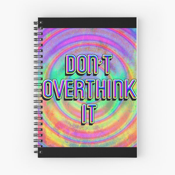 Item preview, Don't Overthink It designed and sold by cr33pyki77y.