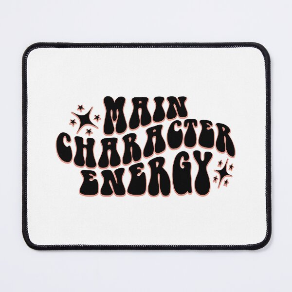 Item preview, Main Character Energy designed and sold by DigitalInventor.