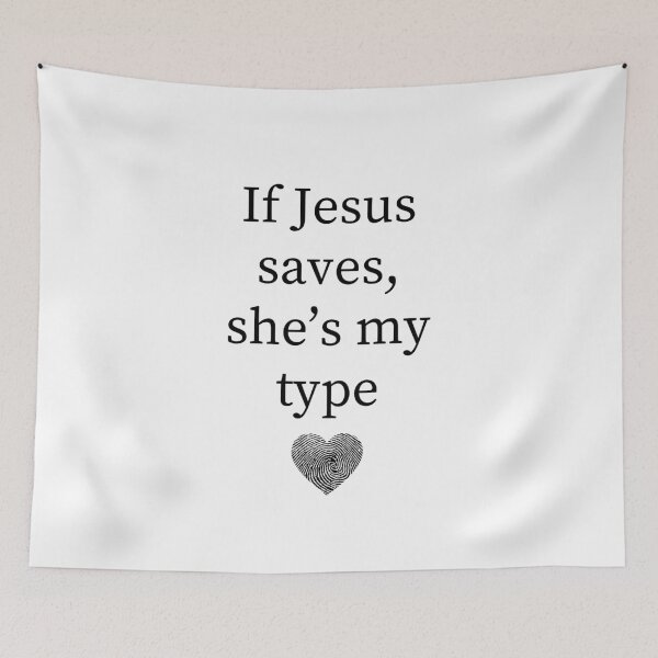 Item preview, If Jesus saves, she's my type. Role Model designed and sold by DhriegoStudio.