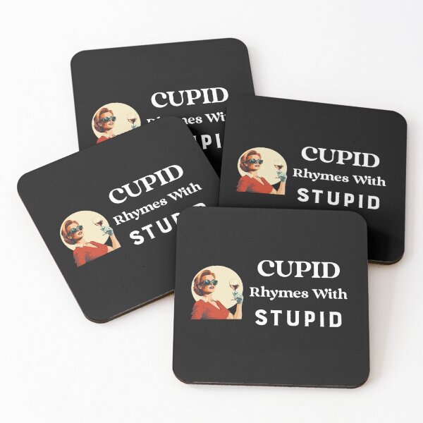 Item preview, Cupid Rhymes with Stupid designed and sold by ArtitudePrintLb.