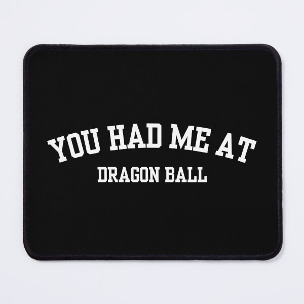Item preview, You Had Me At Dragon Ball designed and sold by Tokyotopia.