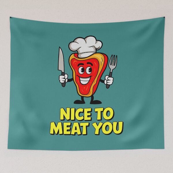 Item preview, Nice To Meat You Funny Food Quote designed and sold by TheArtOfPat.