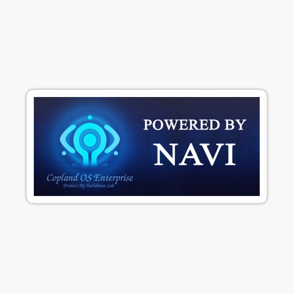 Powered By Navi Copland Os Sticker By Wired 7 Redbubble