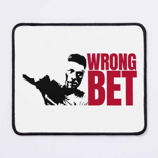Item preview, Wrong Bet designed and sold by UNK-Fatigues.