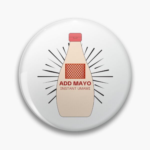 Item preview, Add Mayo Instant Umami  designed and sold by Orens POD.