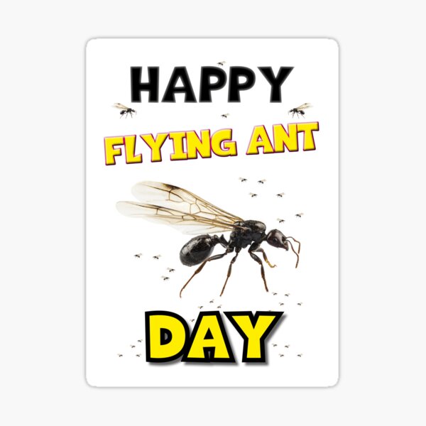 Item preview, HAPPY FLYING ANT DAY designed and sold by Dot-matrix.