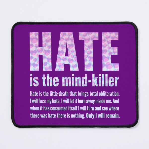 Item preview, HATE is the mind killer designed and sold by BrownWoodRobot.