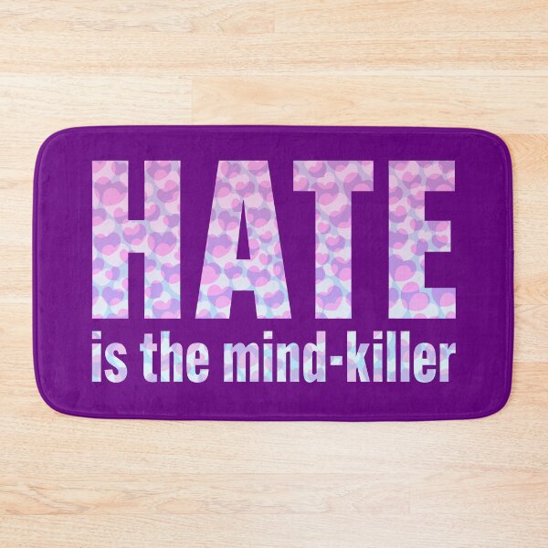 Item preview, HATE is the mind killer designed and sold by BrownWoodRobot.