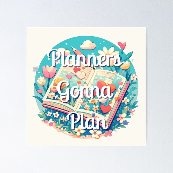 Item preview, Planners gonna plan designed and sold by MendaciousMina.