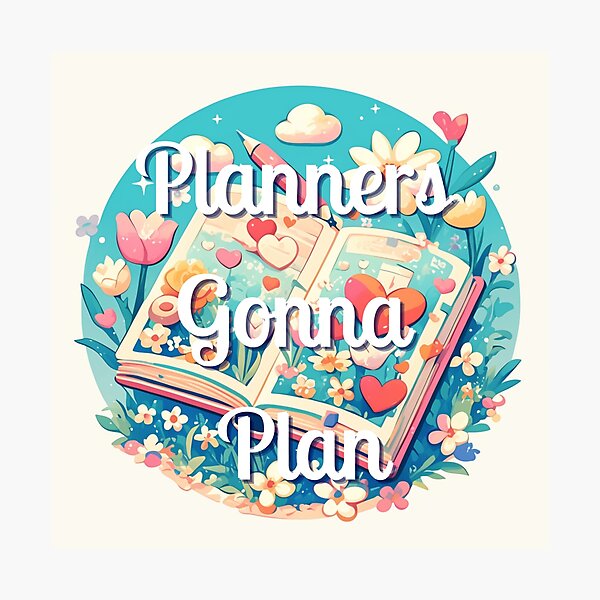 Item preview, Planners gonna plan designed and sold by MendaciousMina.