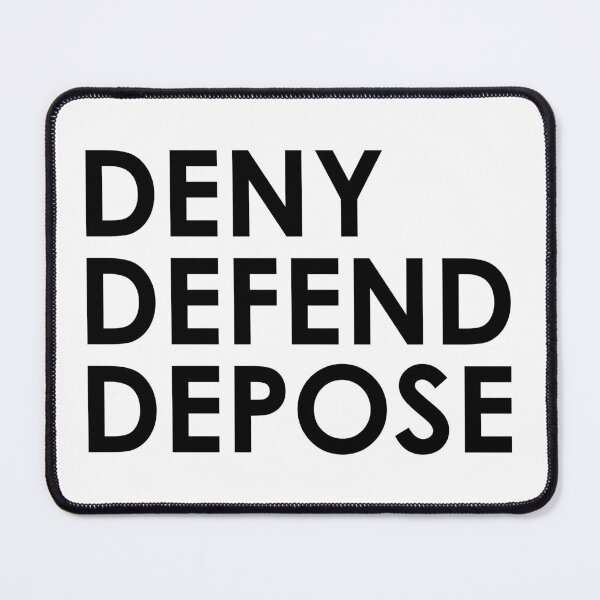 Item preview, Deny Defend Depose (Insurance) designed and sold by kripalsutariya.