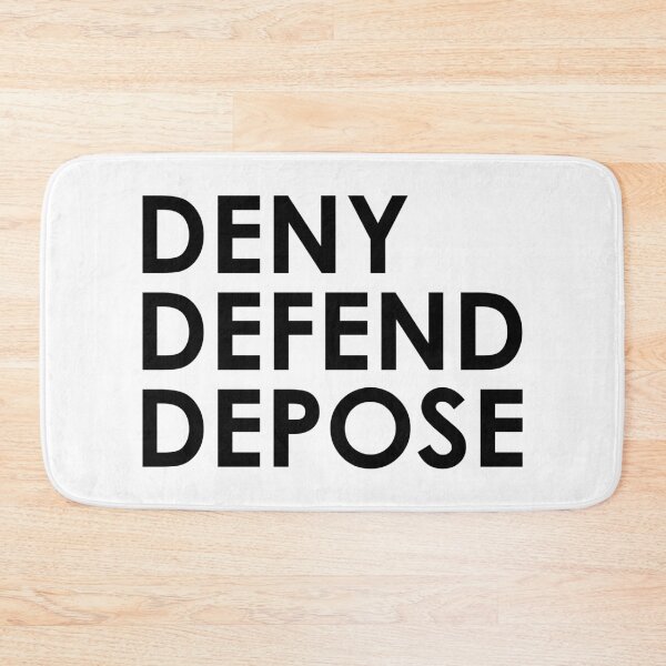 Item preview, Deny Defend Depose (Insurance) designed and sold by kripalsutariya.