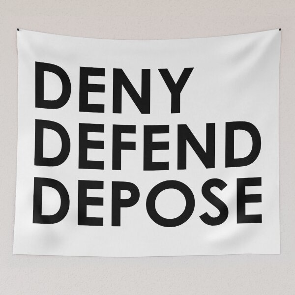 Item preview, Deny Defend Depose (Insurance) designed and sold by kripalsutariya.