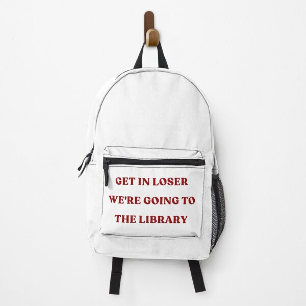 Item preview, Get In Loser We're Going To The Library - red text designed and sold by YQvibe Studio.