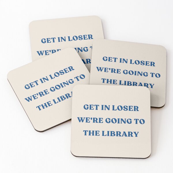 Item preview, Get In Loser We're Going To The Library - dark blue text designed and sold by YQvibe Studio.