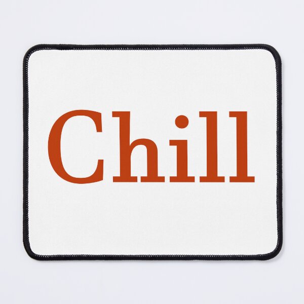 Item preview, Chill designed and sold by La-Chula-Chola.