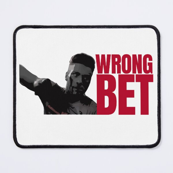 Item preview, Wrong Bet designed and sold by UNK-Fatigues.