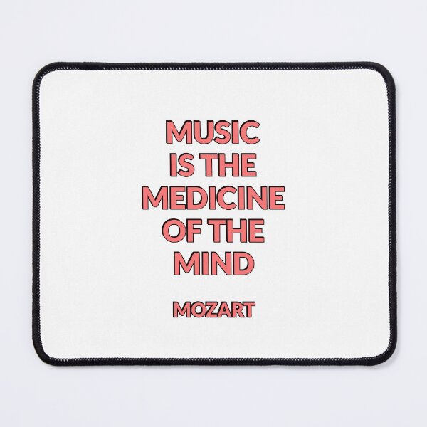 Item preview, Mozart Quotes - Music is the medicine of the mind designed and sold by Inspirationmotivation.
