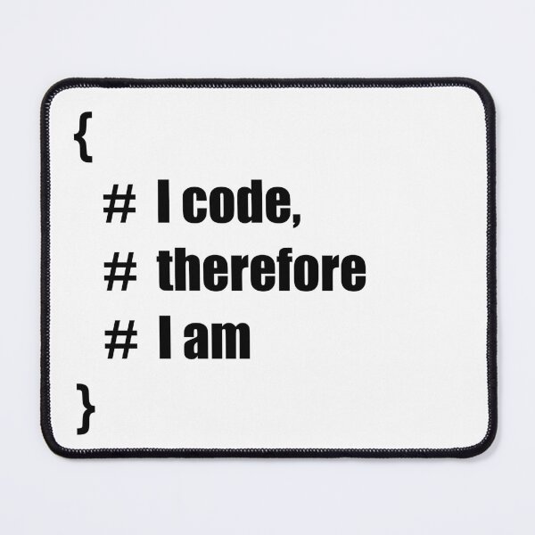 Item preview, "I Code, Therefore I Am designed and sold by coyoteink.