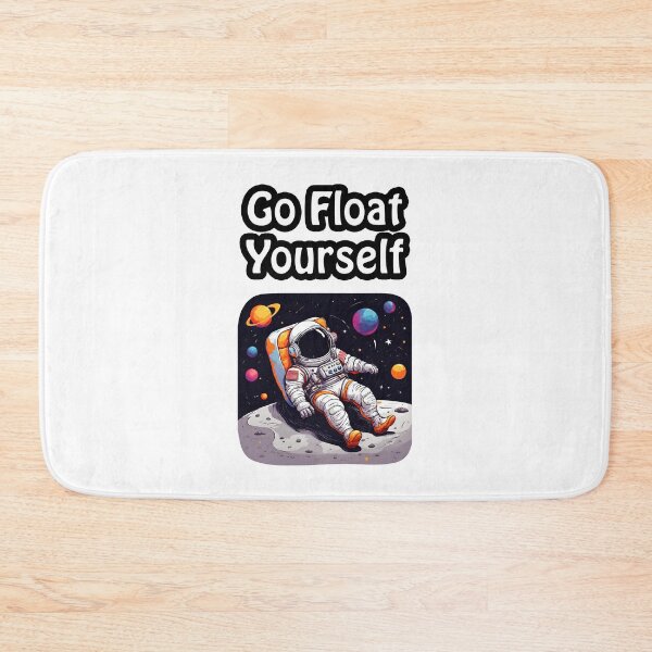 Item preview, Go Float Yourself - Astronaut Lounging on Moon quote 3 designed and sold by Tom-Johnson.