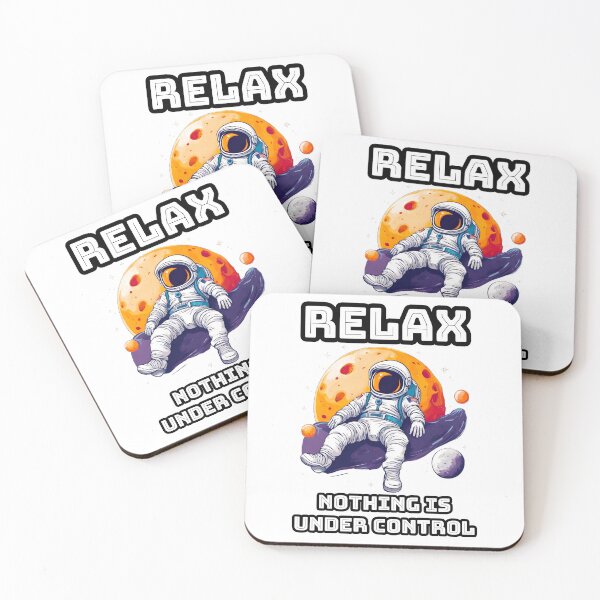 Item preview, RELAX Nothing is Under Control - Astronaut Lounging on Moon quote 2 designed and sold by Tom-Johnson.