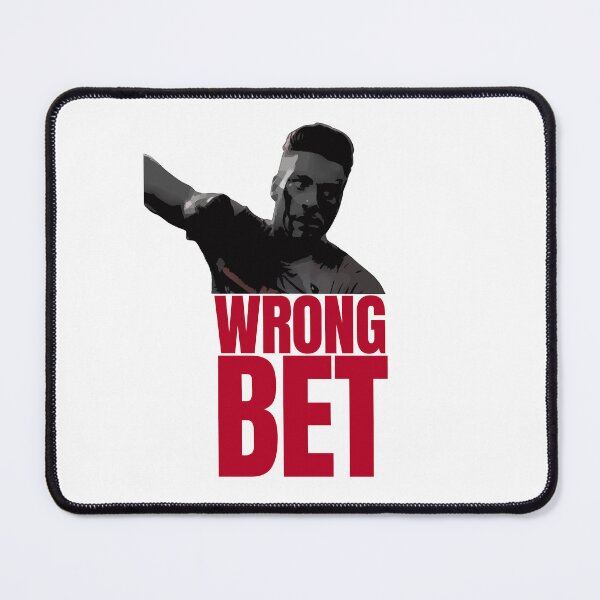 Item preview, Wrong Bet designed and sold by UNK-Fatigues.