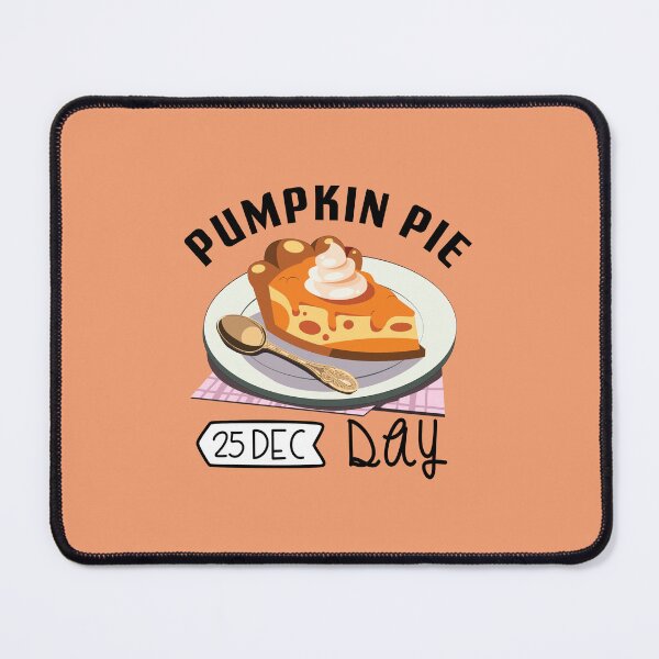 Item preview, 25 December Pumpkin Pie Day - Wacky Holidays designed and sold by ChemicalXShop.