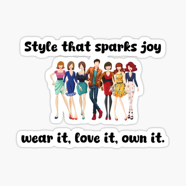 Item preview, Style That Sparks Joy – Wear It, Love It, Own It T-Shirt designed and sold by coolshopliv.