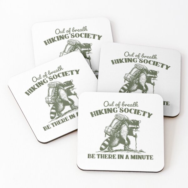 Item preview, Out Of Breath Hiking Society Raccoon Be There In A Minute Funny designed and sold by Wisppiaa.