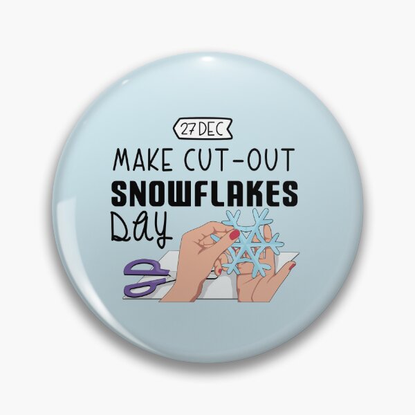 Item preview, 27 December Make Cut-Out Snowflakes Day - Wacky Holidays designed and sold by ChemicalXShop.