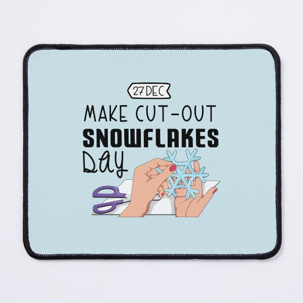 Item preview, 27 December Make Cut-Out Snowflakes Day - Wacky Holidays designed and sold by ChemicalXShop.