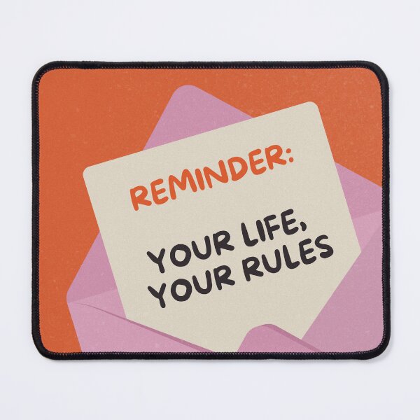 Item preview, Reminder: Your life, your rules designed and sold by Jovanadesign101.