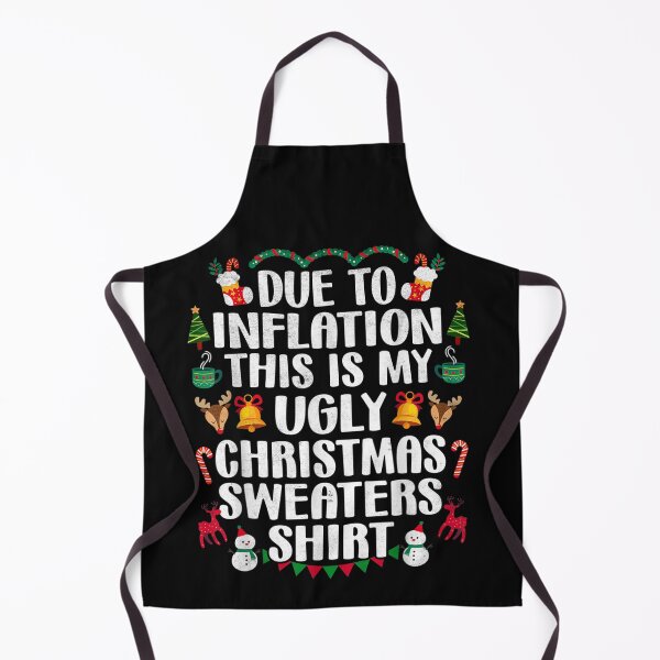 Item preview, funny saying due to inflation this is my ugly christmas sweater For Men Women girls boys designed and sold by PROTONEDL.