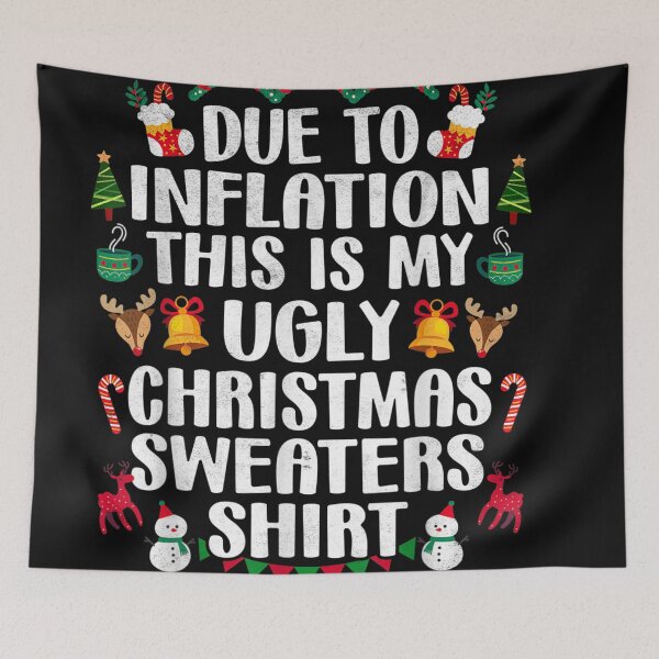 Item preview, funny saying due to inflation this is my ugly christmas sweater For Men Women girls boys designed and sold by PROTONEDL.