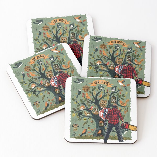 Item preview, Our Home.Don't destroy.The lumberjack represents a threat. designed and sold by JanChryzostom.