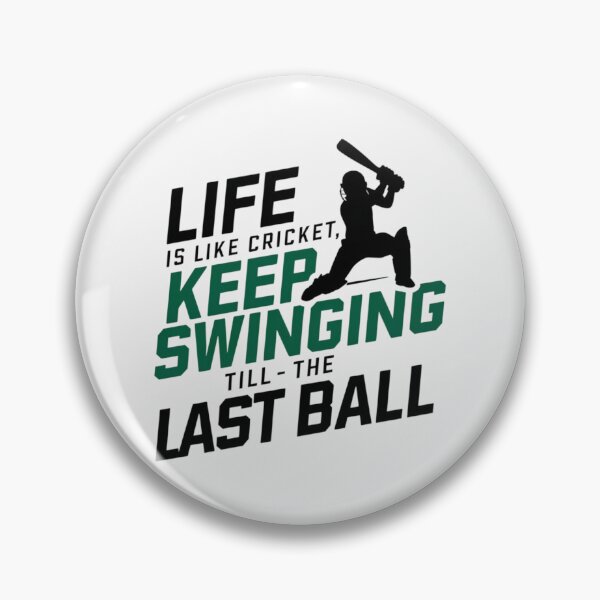 Artikelvorschau, Das Leben ist wie Cricket: Schwinge weiter bis zum letzten Ball entworfen und verkauft von Jollys-ArtShop.