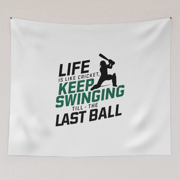 Item preview, Life Is Like Cricket Keep Swinging Till The Last Ball designed and sold by Jollys-ArtShop.