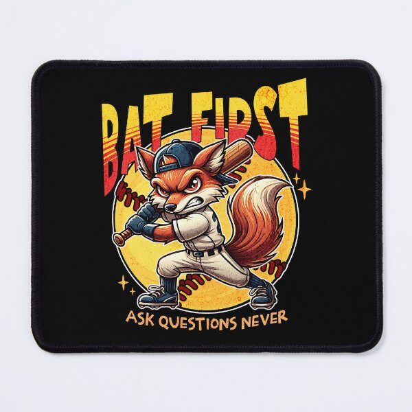 Item preview, Bat first, ask questions never! designed and sold by celcino-studio.