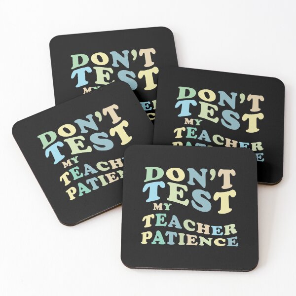 Item preview, Don't Test my Teacher patience designed and sold by jazzydevil.