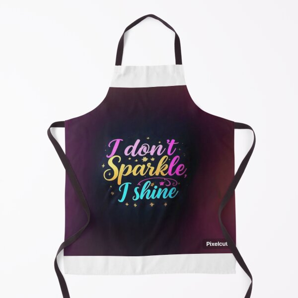 Item preview, I don't sparkle I shine designed and sold by FindmeArtStick.