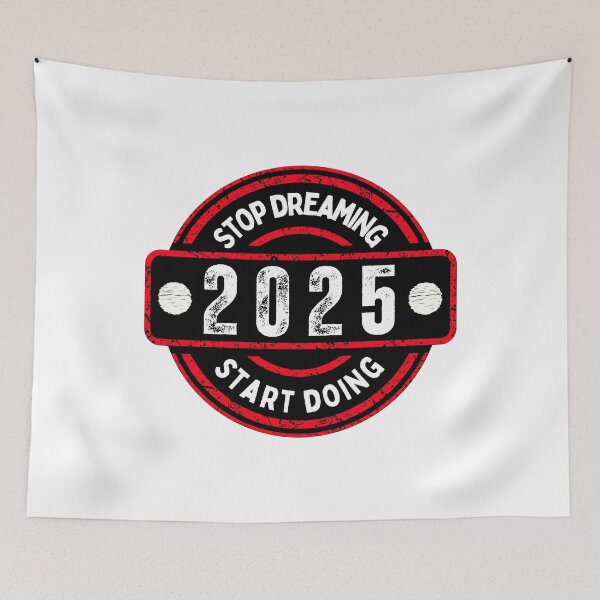 Item preview, Stop Dreaming 2025 Start Doing designed and sold by oonproducts.