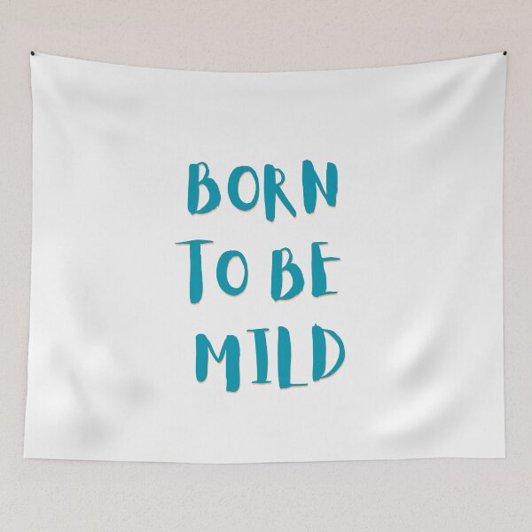 Item preview, Born to be mild designed and sold by ItsAMugsGame.