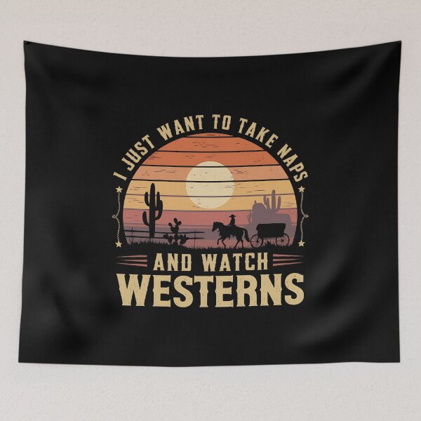 Item preview, I Just Want To Take Naps And Watch Westerns - It's the perfect gift for fans of Westerns and relaxing moments. designed and sold by ZyziowskyArt.