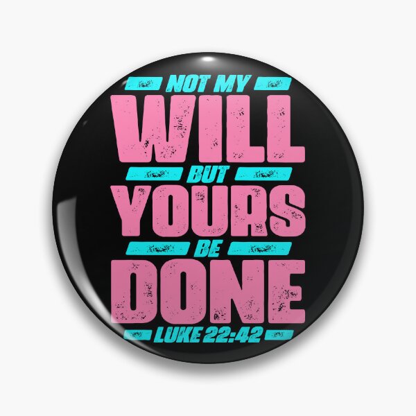 Item preview, Luke 22:42 Not My Will But Yours Be Done designed and sold by plushism.