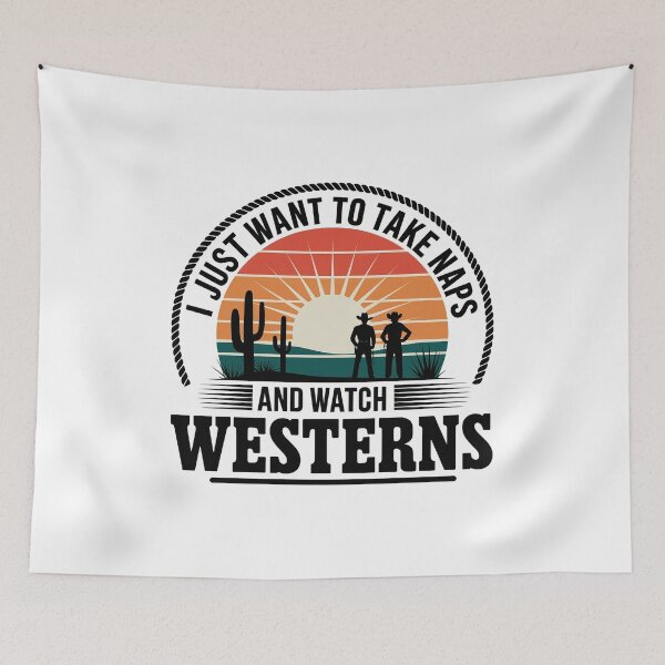 Item preview, I Just Want To Take Naps And Watch Westerns - It's the perfect gift for fans of Westerns and relaxing moments. designed and sold by ZyziowskyArt.