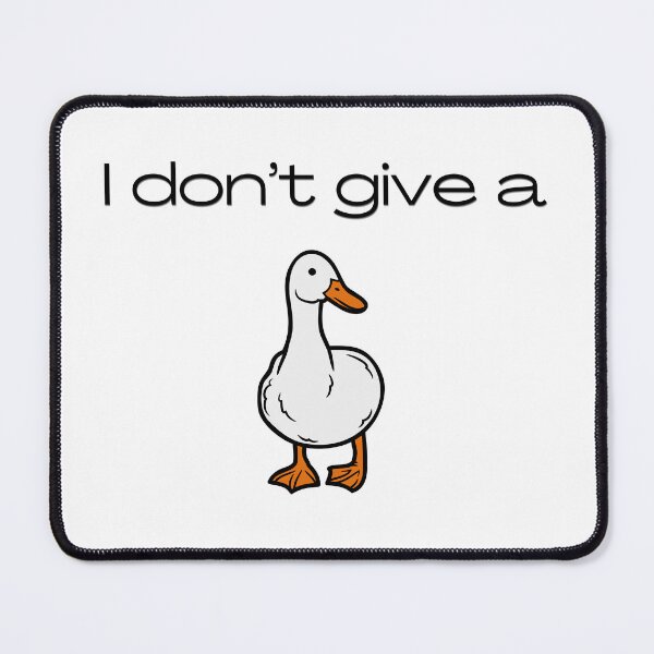 Item preview, I Don't Give A Duck designed and sold by ItsAMugsGame.