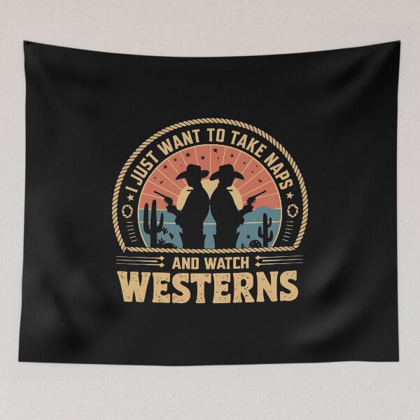 Item preview, I Just Want To Take Naps And Watch Westerns - It's the perfect gift for fans of Westerns and relaxing moments. designed and sold by ZyziowskyArt.