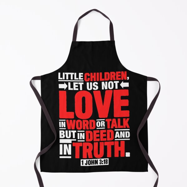 Item preview, 1 John 3:18 Let Us Not Love In Word Or Talk But In Deed And In Truth designed and sold by plushism.